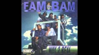 Fam Bam Clicc - Way 2 Real 1995
