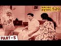 Anjal Petti 520 Full Movie Part 5