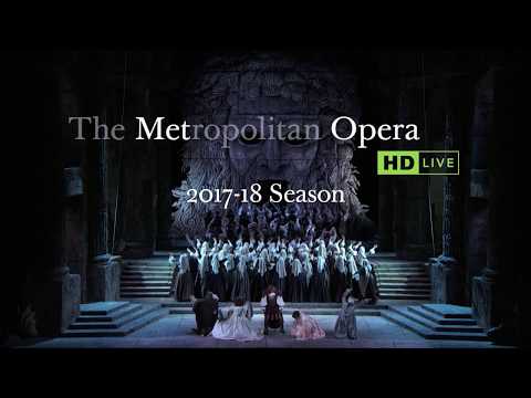 The Metropolitan Opera: Live in HD Live 2017-2018 Cinema Season Trailer