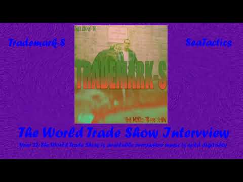 Trademark-S - The World Trade Show Interview (Hosted by SeaTactics)