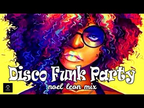 Classic Old School Disco Funk & Soul Mix #96 - Dj Noel Leon