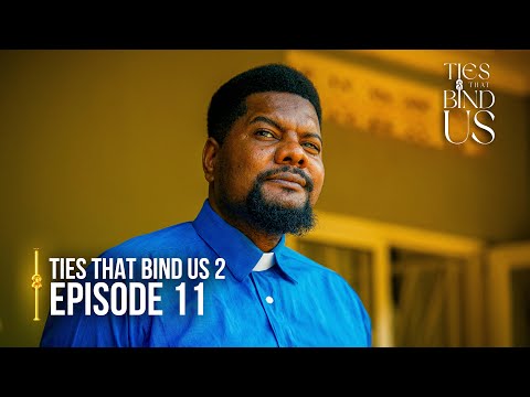 Ties That Bind Us | Season 2 | Episode 11 | "August 5th, 2001" | Latest Ugandan Drama Series