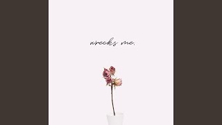 Wrecks Me