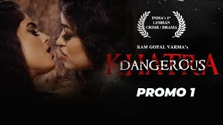 RGV's Khatra (Dangerous Movie) - Naina Ganguly, Apsara Rani - Digital Promo 05