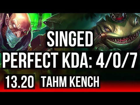 SINGED vs TAHM KENCH (TOP) | 4/0/7, 1.0M mastery, 300+ games | KR Master | 13.20