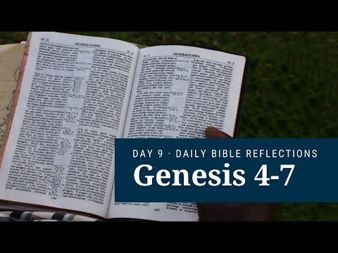 DAY 9 | Genesis 4-7 | The Bible In a Year