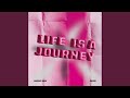 Life Is A Journey