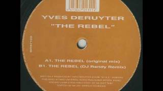Yves Deruyter - The Rebel (Original Mix) video
