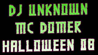 Dj Unknown Mc Domer Halloween 08 Uprising