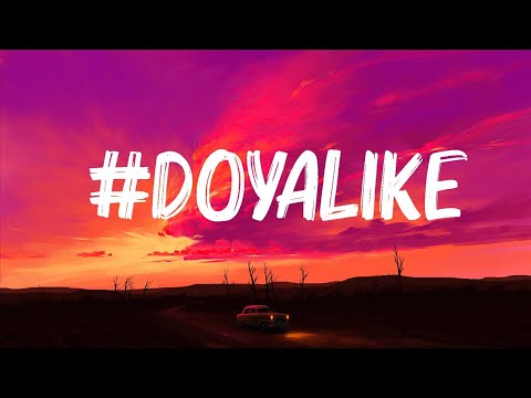 kazeWIW - #Doyalike (Lyrics) TikTok ~ Baby girl, you know what I want, 🍀Lyrics Video