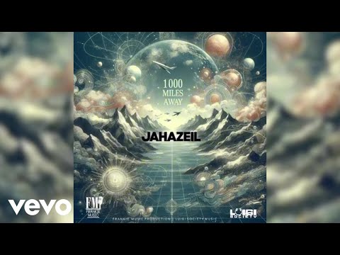Jahazeil - 1000 Miles Away (Official Visualizer)