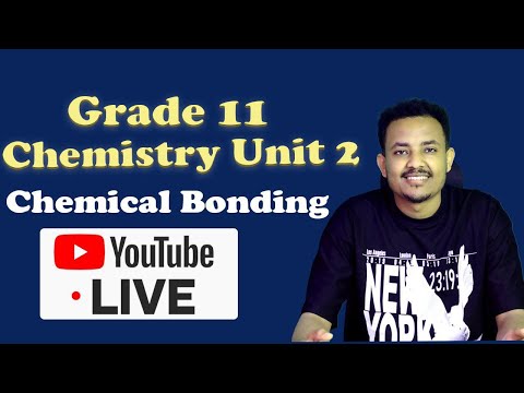 Grade 11 Chemistry Unit 2 Chemical Bonding Part 1