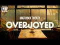 Matchbox Twenty ~ Overjoyed (Lyrics)