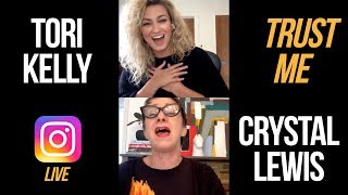 Tori Kelly &amp; Crystal Lewis -  Trust me (instagram live acapella)