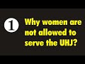 Why Women Cannot Serve The UHJ