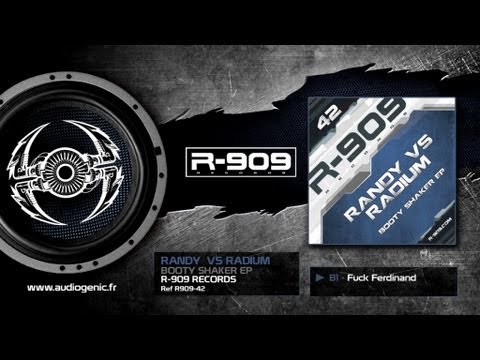 RANDY vs RADIUM - 02 - Fuck Ferdinand [BOOTY SHAKER EP- R909-42]