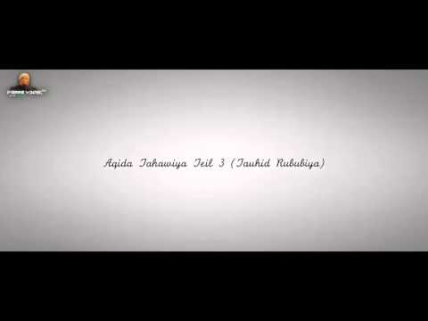 Pierre Vogel - Aqida Tahawiyya Kurs Teil 3 - Tauhid Rububiya