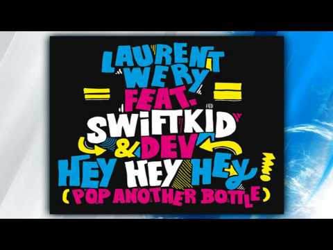 Laurent Wery Feat.Swiftkid // Hey hey hey
