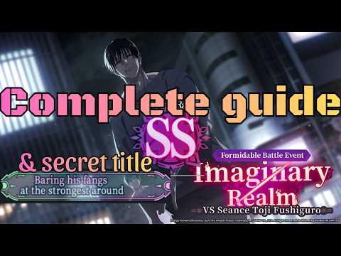 【JJKPP】 COMPLETE GUIDE Imaginary Realm VS Seance Toji Fushiguro & SECRET TITLE
