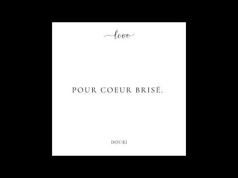 Douki - Break Madame (Audio Officiel) // ALBUM "Pour coeur brisé"