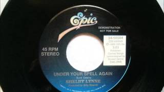 Under Your Spell Again , Shelby Lynne , 1989