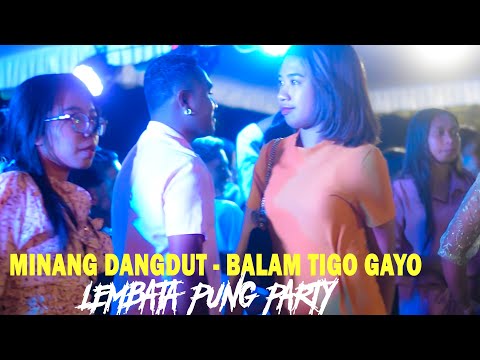 LEMBATA PUNG PARTY - LAGU JOGET MINANG - BALAM TIGO GAYO -LOPEEZ LAMAHORA REMIX