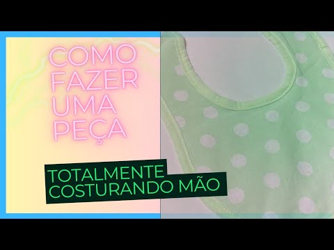 Aula 1 - como fazer uma babador  totalmente a mão Enxoval de bebê criativo