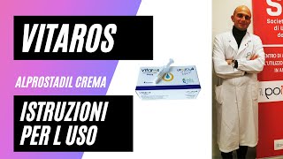 Tutorial sull utilizzo  del Vitaros (alprostadil  crema)