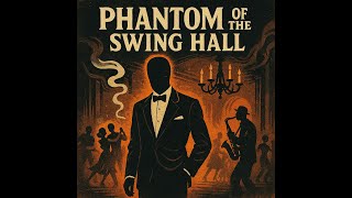 [Electro Swing] Phantom of the Swing Hall [Haloween]