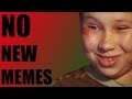 No New Memes! (Original video) 