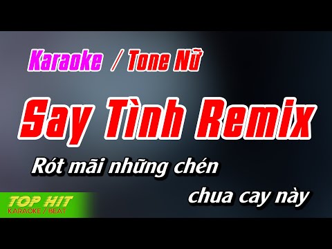 Say Tình Remix Karaoke Tone Nữ | Nhạc Sống Phối Mới Chuẩn TOP HIT KARAOKE