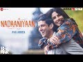 Nadaaniyaan Full Video The Sky Is Pink Priyanka Chopra Jonas Farhan Akhtar Arjun K Lisa M