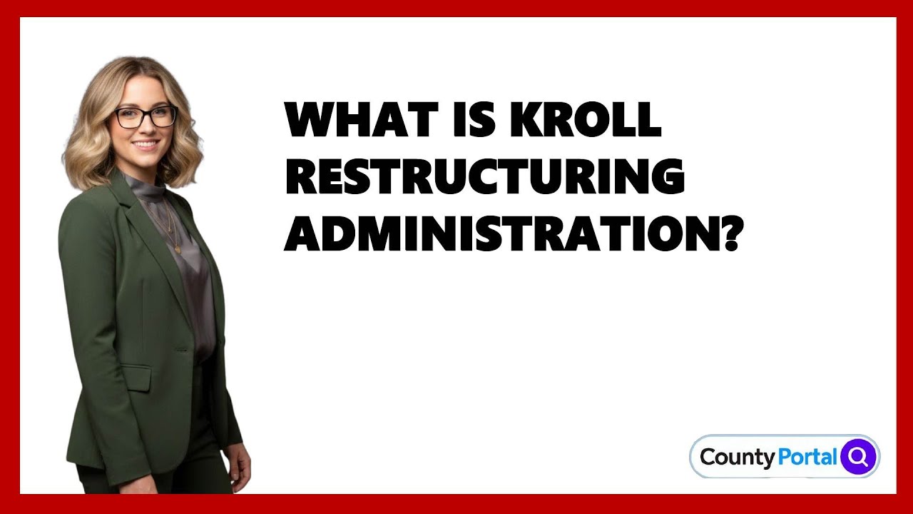 What Is Kroll Restructuring Administration?