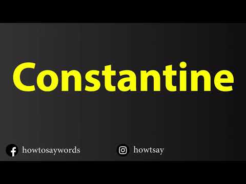How To Pronounce Constantine