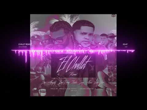 Sou El Flotador x Almighty - El Challet (Remix) ft. Bad Bunny, Jory Boy, Pusho, Alexio, Lary Over