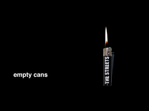 The Streets - Empty Cans (Official Audio)