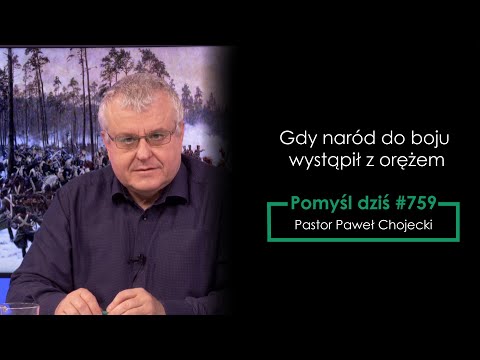Gdy naród do boju wystąpił z orężem #Pomyśldziś #759