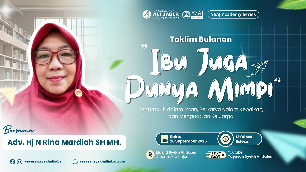 KAJIAN BULANAN // IBU JUGA PUNYA MIMPI // Adv. Hj N Rina Mardiah SH MH. // YAYASAN SYEKH ALI JABER