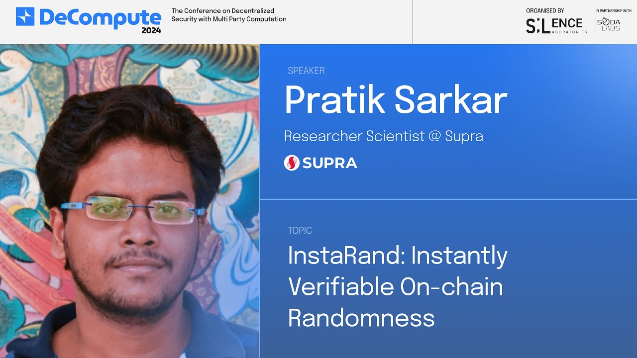 Pratik Sarkar: InstaRand - Instantly Verifiable On-chain Randomness | Decompute '24