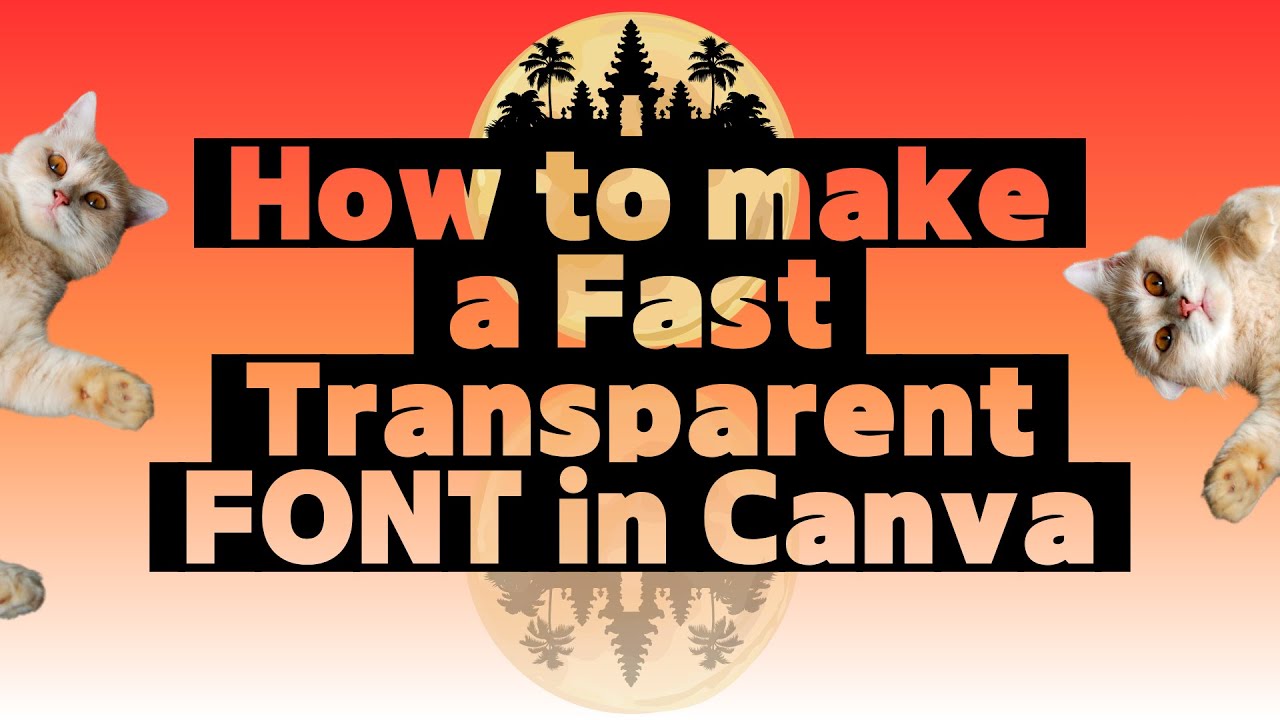 SPECIAL CANVA REQUEST! How to Create a Fast Transparent Font in Canva