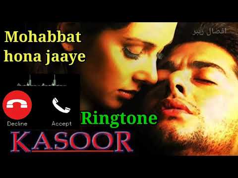 Mohabbat hona jaye Ringtone | Kasoor movie ringtone | Aftab shivdasani | afzaal rehbar