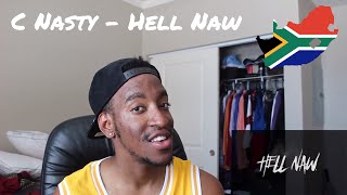 Nasty C - Hell Naw (REACTION)