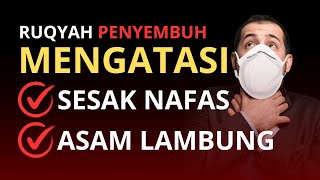 Download lagu AYAT RUQYAH SESAK NAFAS DAN ASAM LAMBUNG mp3