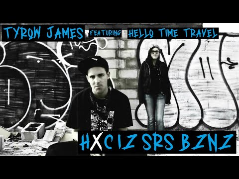 Tyrow James f/ Hello Time Travel - "HxC Iz Srs Bznz" [Official Video]