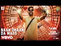 Jagame Thandhiram Naan Dhaan Da Mass Video Dhanush Santhosh Narayanan