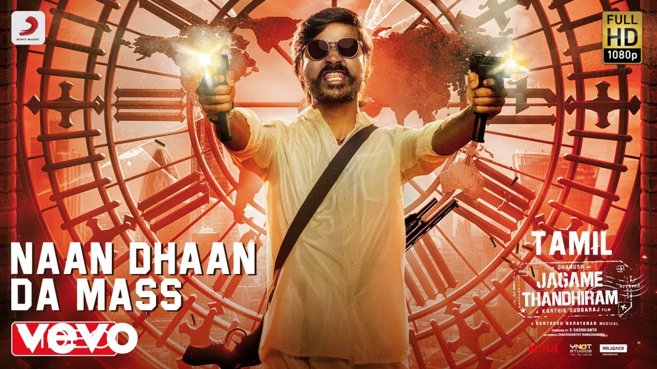 Naan Dhaan Da Mass Song Lyrics | Jagame Thandhiram
