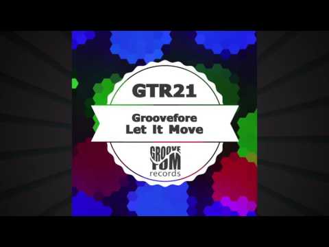 Groovefore - Let It Move (Double Depth Radio edit)