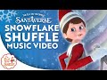 Snowflake Shuffle Music Video | The Elf on the Shelf