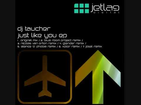 DJ Taucher  -Just Like You (Blue Room Project Remix)