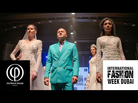 International Fashion Week Dubai (IFWD) - Patrick Pham 🇫🇷 - 🇻🇳